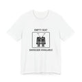 Empty Seat Shoulder Available - Funny Travel T-Shirt
