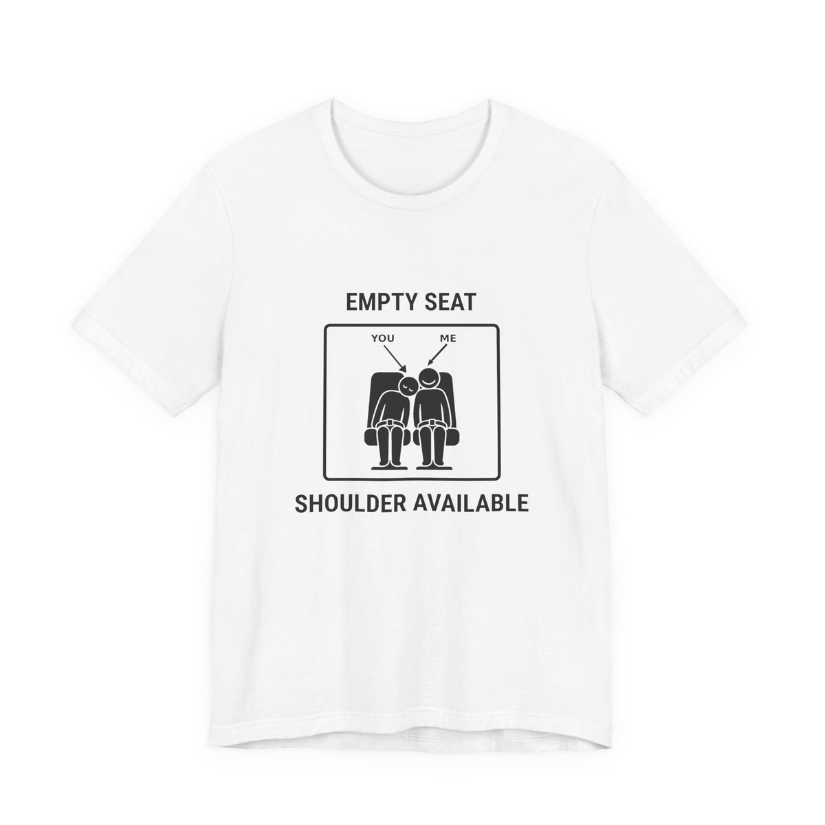 Empty Seat Shoulder Available - Funny Travel T-Shirt
