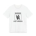 Warning I Get Airsick - Funny Travel T-Shirt