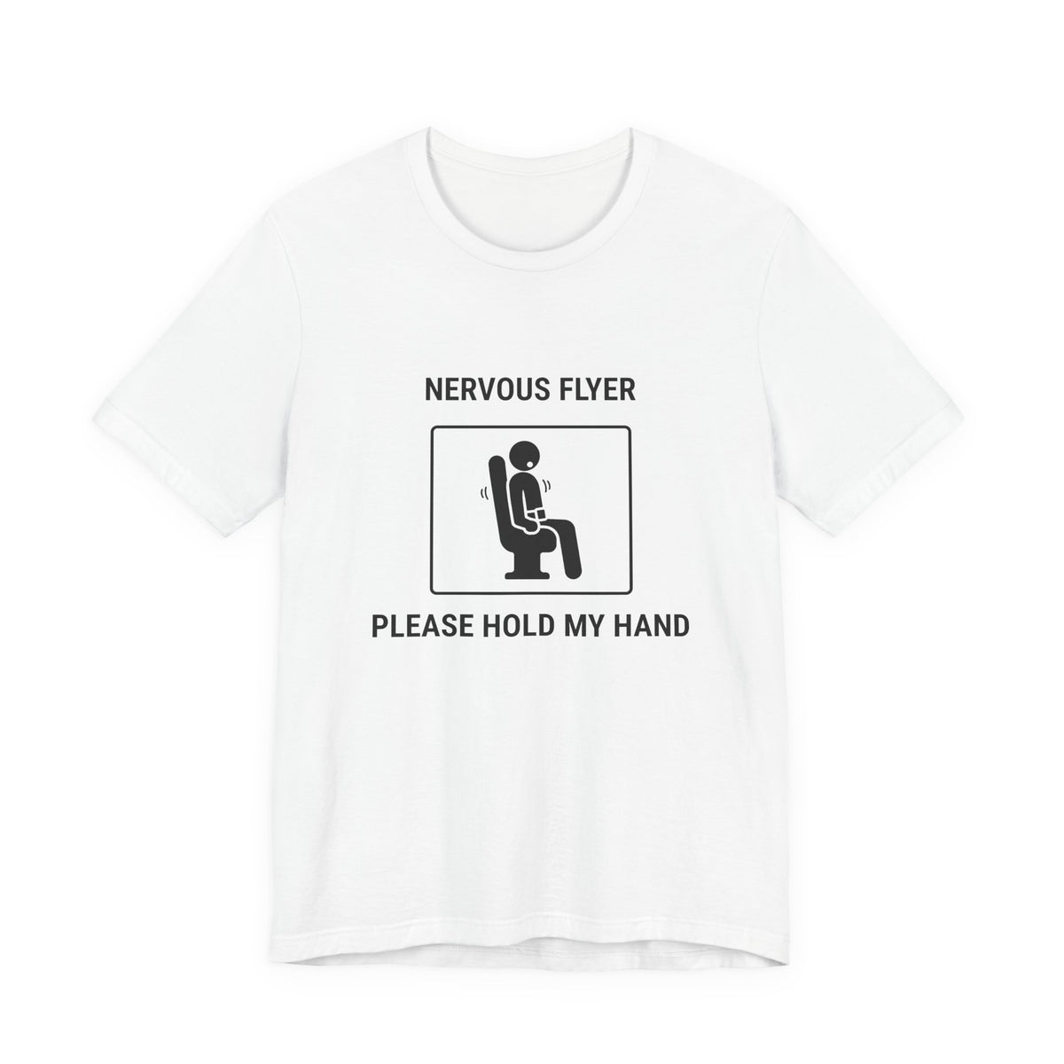 Nervous Flyer Please Hold My Hand - Funny Travel T-Shirt